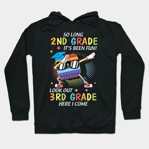Pop It Dabbing 2nd Grade It's Been Fun Look Out 3rd Grade Hoodie by tieushop091